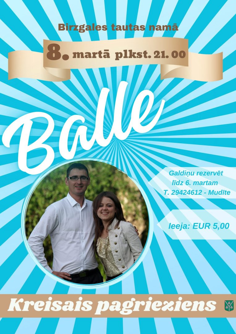 Balle ar grupu Kreisais pagrieziens Birzgales Tautas namā 8. martā plkst. 21.00