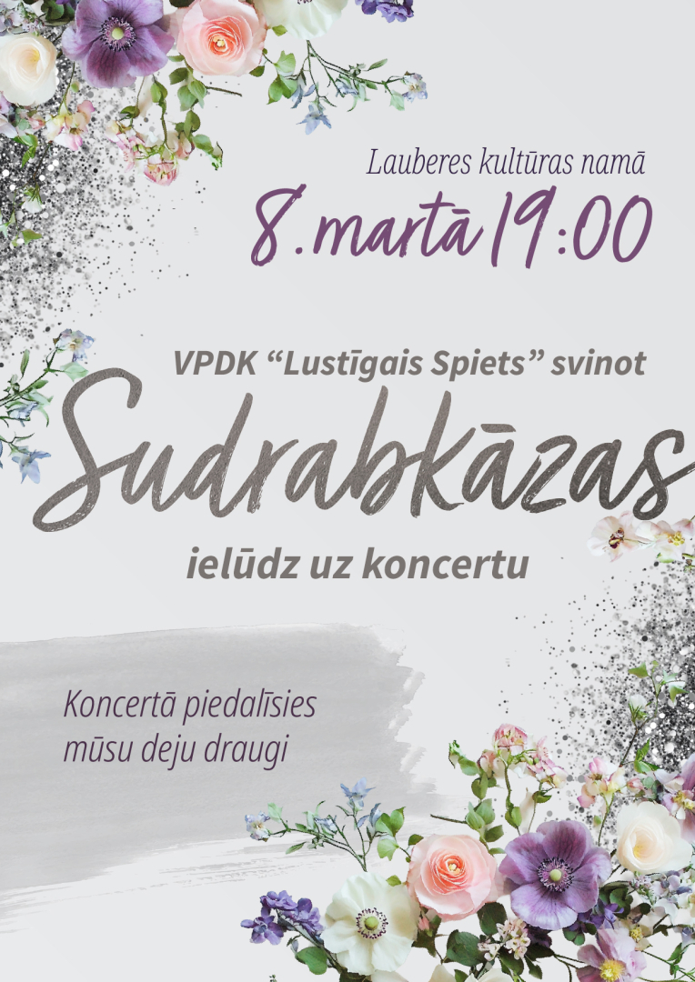 Vidējās paaudzes deju kolektīva "Lustīgais Spiets", svinot sudrabkāzas, ielūdz uz koncertu 8. martā pl. 19.00 Lauberes kultūras namā