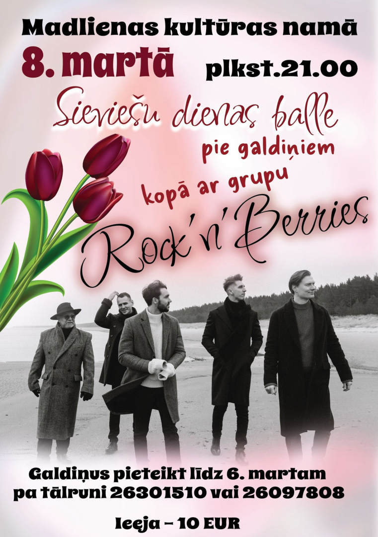 Sieviešu dienas balle Madlienas kultūras namā 8. martā pl. 21.00 ar grupu Rock'n'Berries