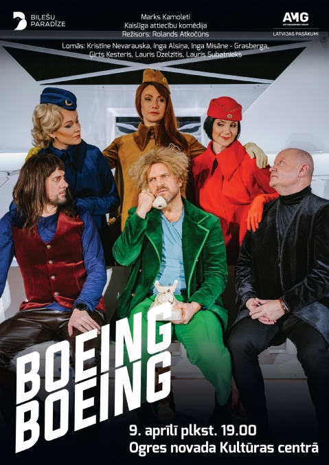 9. aprīlī plkst. 19.00 ONKC Lielā zāle BOEING, BOEING! Režisors: Rolands Atkočūns Kaislīga attiecību turbulence
