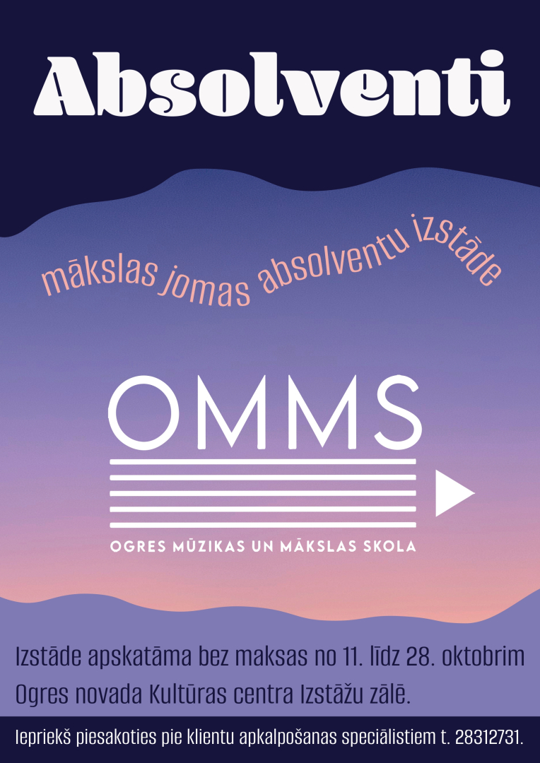 OMMS mākslas jomas absolventu darbu izstāde Ogres novada Kultūras centra Izstāžu zālē. Afiša dažādu toņu violetā krāsā