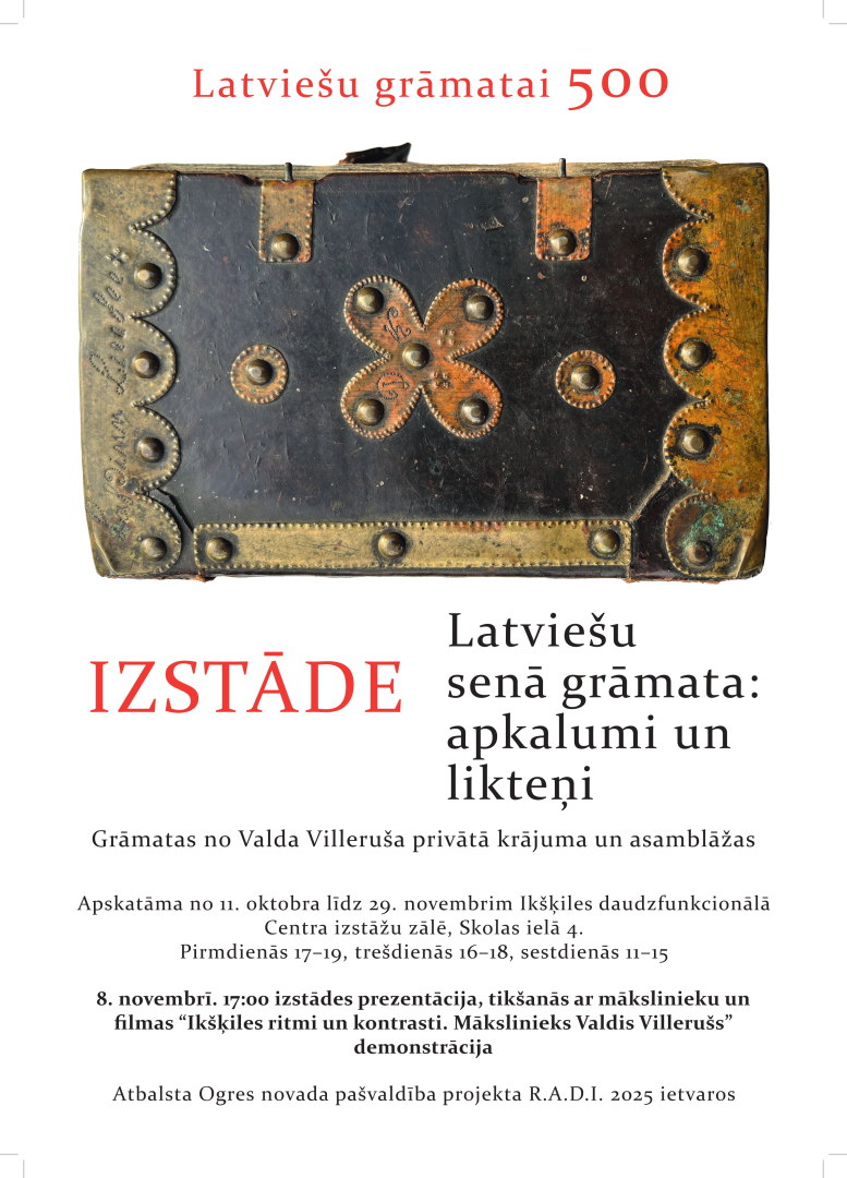 Afiša izstādei "Latviešu grāmatai 500". Afišā grāmata apkaltos vākos