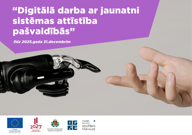 Ogres novada Izglītības pārvalde piedalās projektā “Digitālā darba ar jaunatni sistēmas attīstība pašvaldībās”