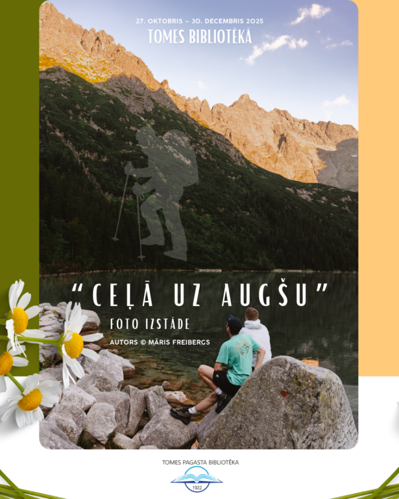 Afiša ar kalnu skatu Māra Freiberga fotoizstādei Tomes pagasta bibliotēkā