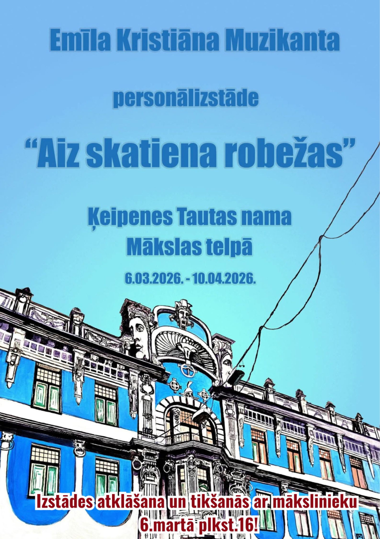 Afiša ar informāciju par izstādi un tās atklāšanu. Fonā - jūgendstila ēka gaiši zilos toņos 