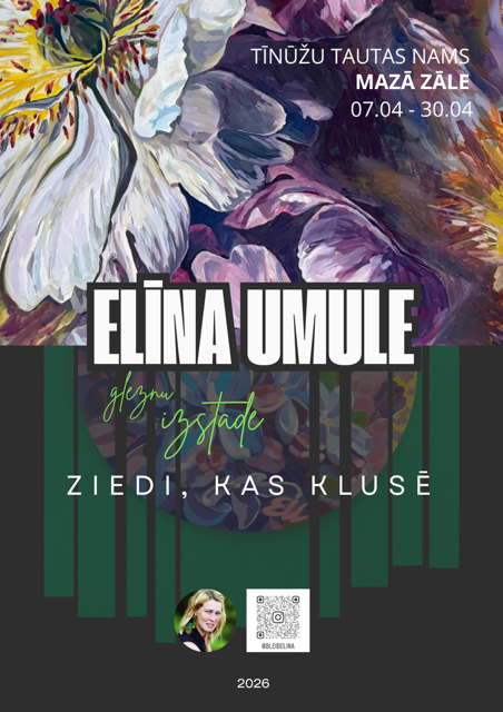 Elīnas Umules gleznu izstāde “Ziedi, kas klusē” Tīnūžu Tautas namā līdz 30. aprīlim