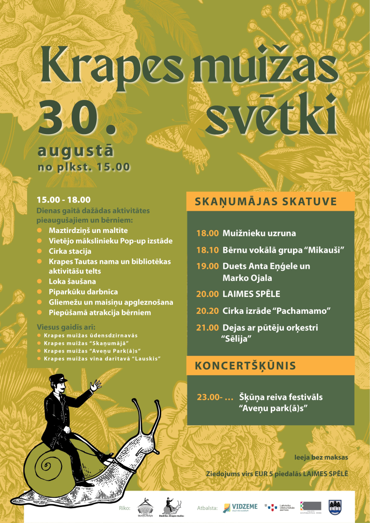 Gadskārtējie Krapes muižas svētki augusta izskaņā - 30. augustā no plkst. 15.00. Afišā vīrietes gliemeža mugurā