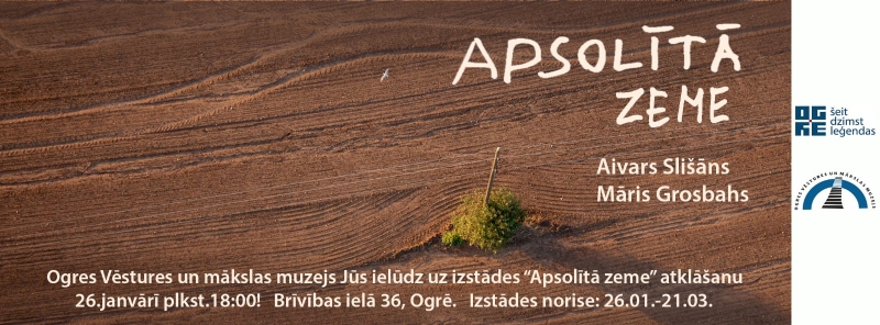 Izstāde Apsolītā zeme Ogres Vēstures un mākslas muzejā plakāts 26.01.2024.