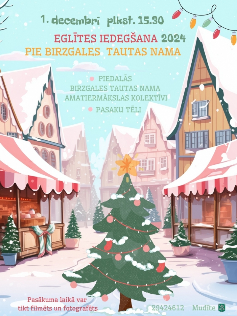 1. decembrī plkst. 15.30 Eglītes iedegšana 2024 pie Birzgales Tautas nama