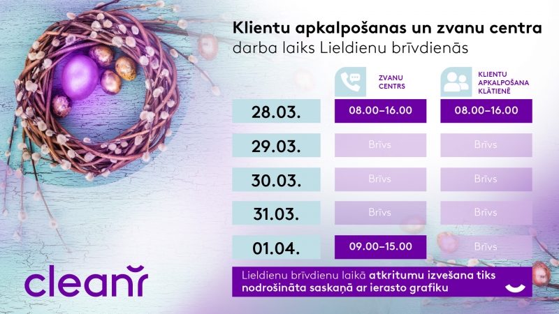 Atkritumu apsaimniekotāja CleanR Klientu apkalpošanas centra darba laiks Lieldienās