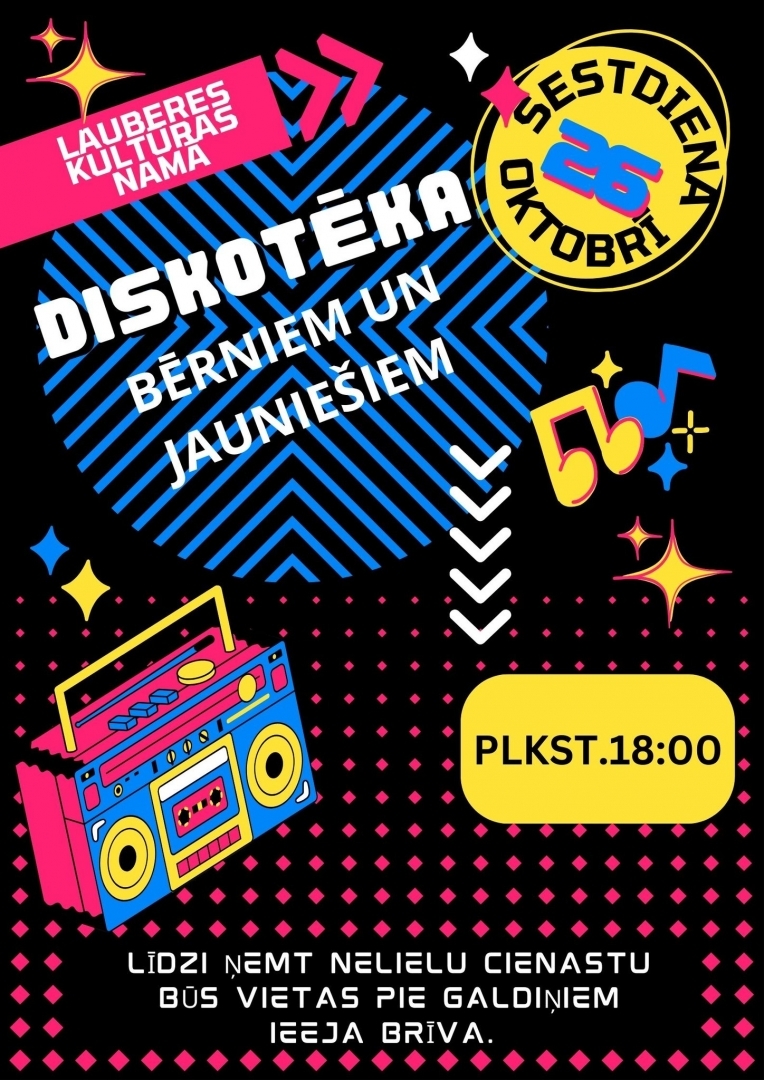 DISKOTĒKA bērniem un jauniešiem Lauberē 26.10.2024.