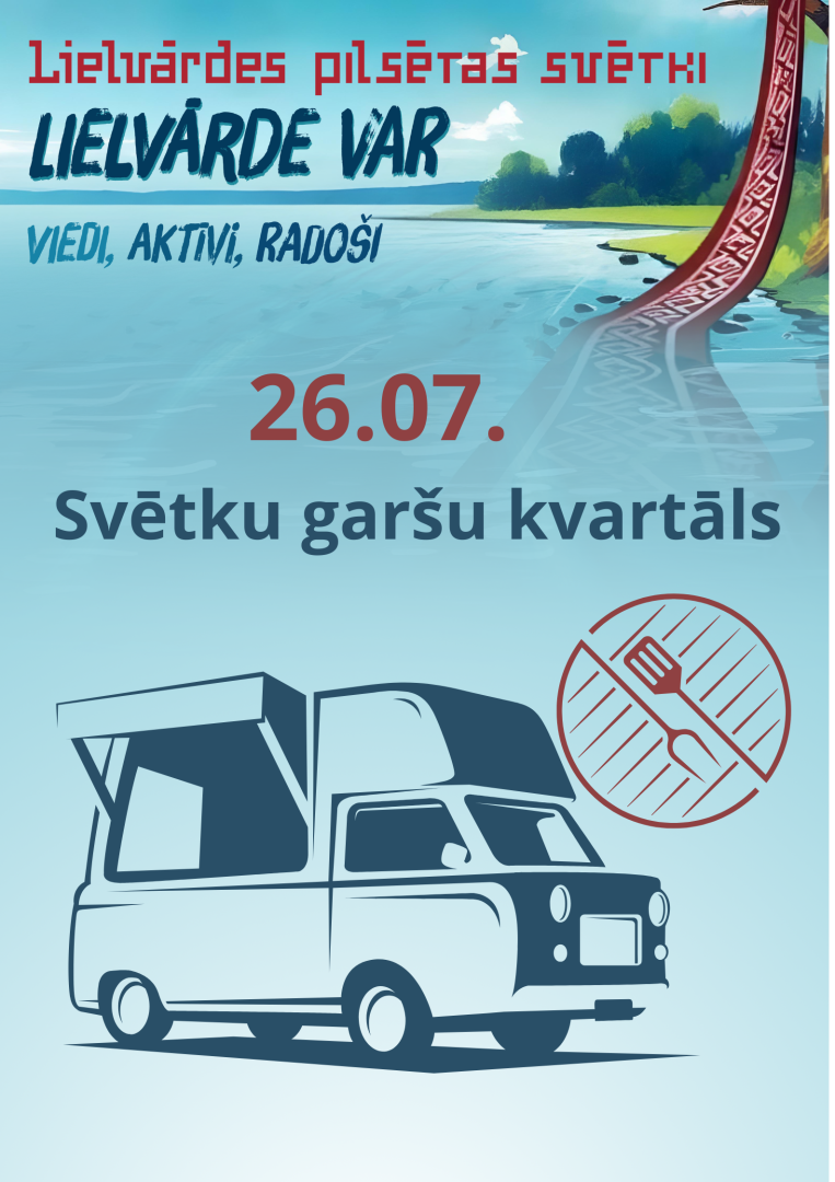 Aicinājums ēdināšanas pakalpojumu sniedzējus  pieteikties dalībai pasākumā “Svētku garšas kvartāls”, kas notiks 26. jūlijā,  Lielvārdes pilsētas svētku “Lielvārde VAR” ietvaros. Attēlā zīmēts busiņš - kemperis