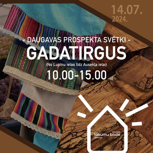 Afiša: 14.07.2024. Daugavas prospekta svētki - gadatirgus