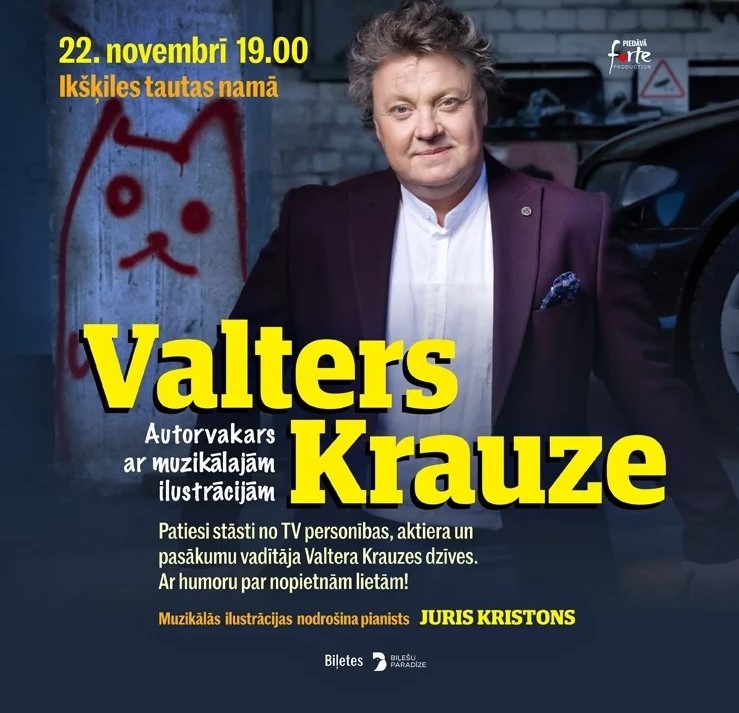 Afiša: 22.novembrī plkst. 19.00 Ikšķiles Tautas namā Valters Krauze / Autorvakars ar muzikālajām ilustrācijām