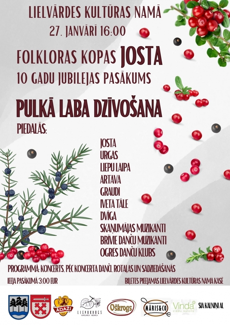 Folkloras kopas JOSTA 10 gadu jubilejas pasākums PULKĀ LABA DZĪVOŠANA plakāts 27.01.2024