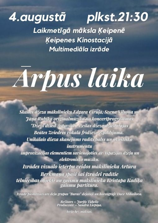 Multimediāla izrāde Āŗpus laika Ķeipenē 04.08.2023.