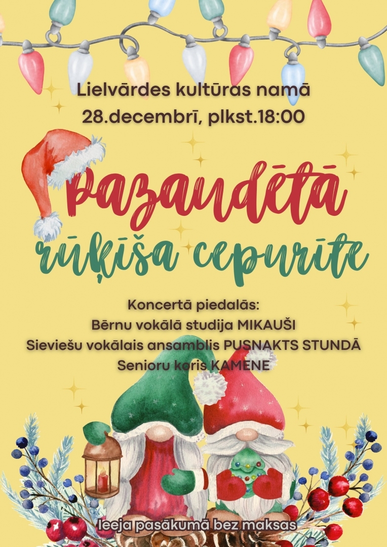 Koncerts PAZAUDĒTĀ RŪĶĪŠA CEPURĪTE Lielvārdē 28.12.2023. plakāts
