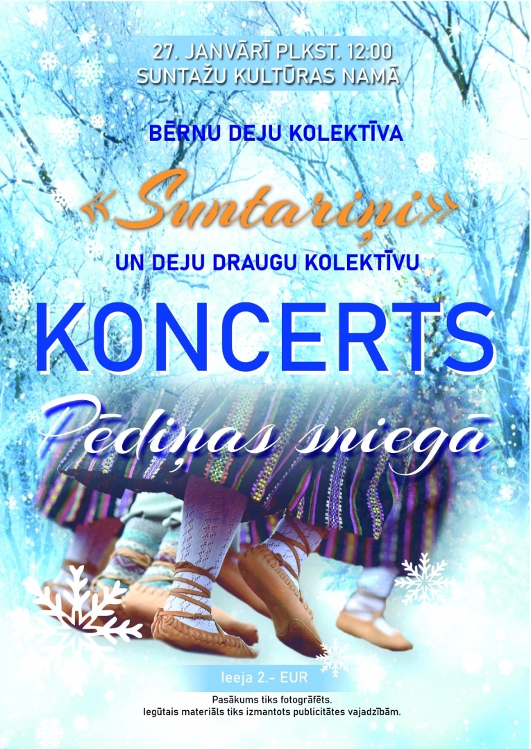 Koncerts PĒDIŅAS SNIEGĀ Suntažos plakāts 21.01.2024.. Bērnu kājas pastalās.