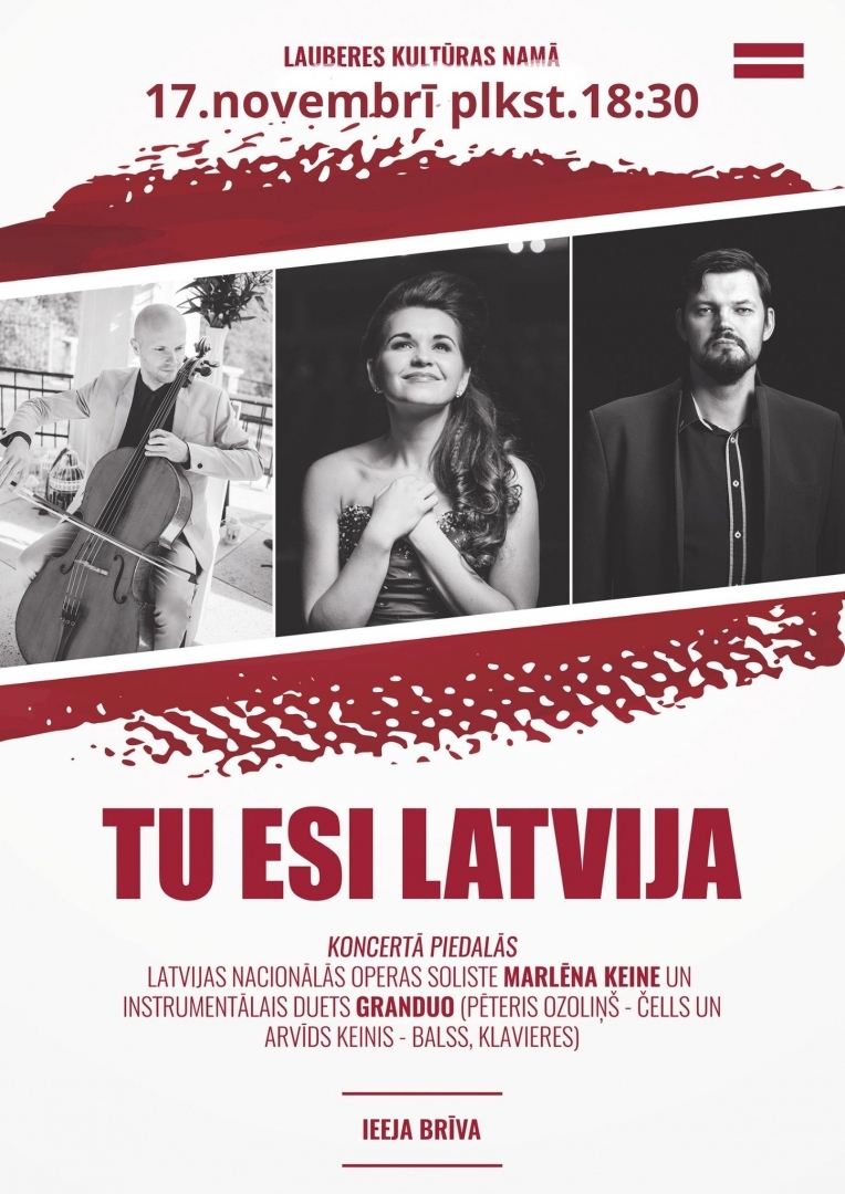 Afiša: Lauberes Kultūras namā 17. novembrī plkst. 18.30 koncerts "Tu esi Latvija".