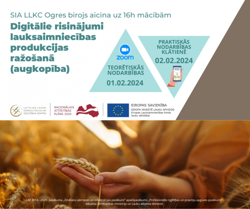 Afiša: SIA LLKC Ogres birojs aicina uz 16h mācībām “Digitālie risinājumi lauksaimniecības produkcijas ražošanā” (augkopība)