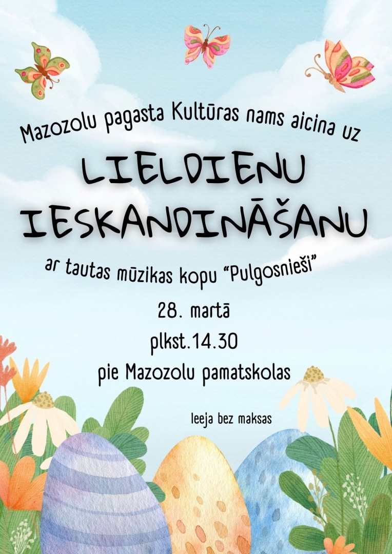 Afiša: Mazozolu pagasta Kultūras nams aicina uz Lieldienu ieskandināšanu ar tautas mūzikas kopu "Pulgosnieši"