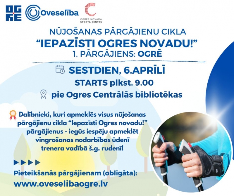 Nūjošanas pārgājiens Ogrē 06.04.2024.