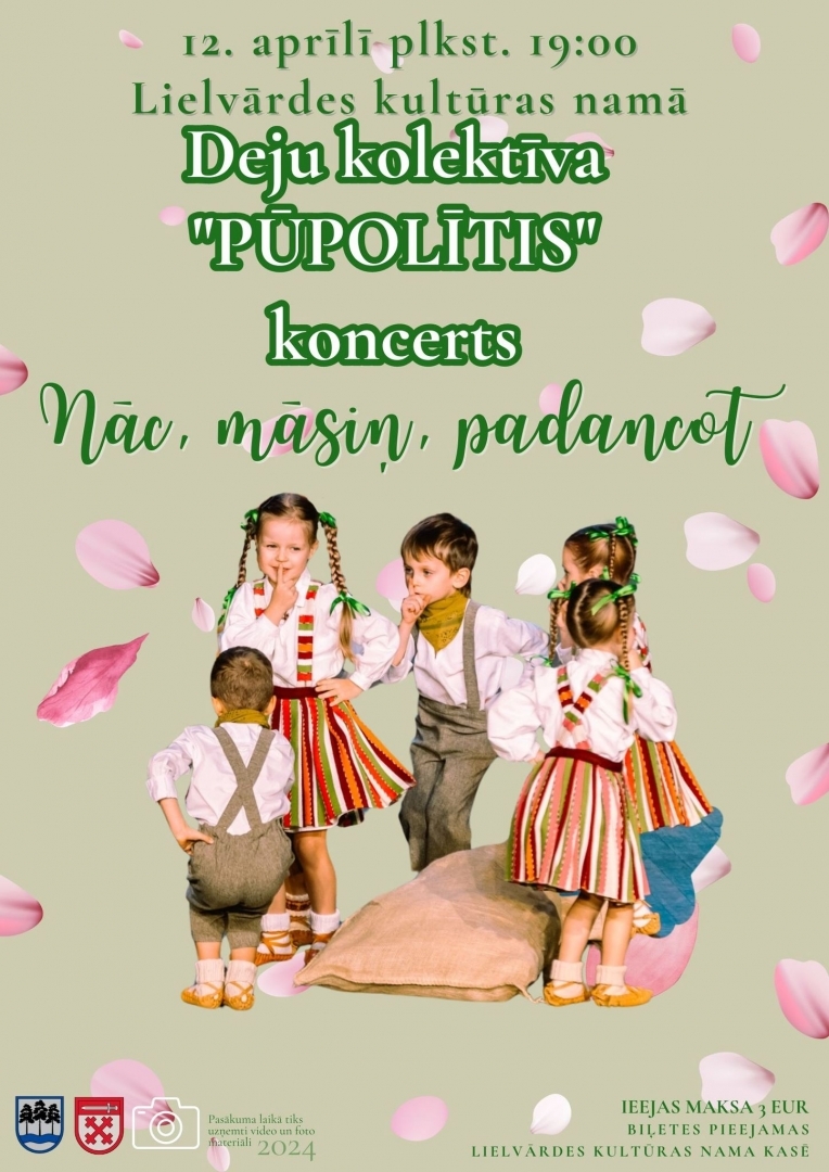 Deju kolektīva Pūpolītis koncerts Lielvārdē 12.04.2024.