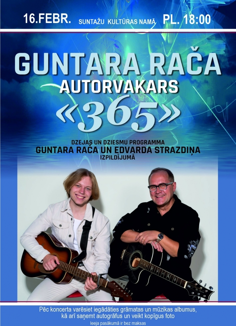 Guntara Rača autorvakars "365" Suntažos plakāts 16.02.2024.