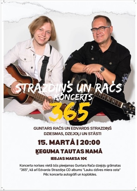 Strazdiņš un Račs koncerts "365" plakāts Ķegumā 15.03.2024.