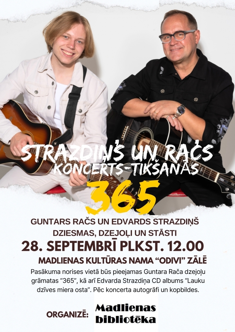 Strazdiņš un Račs Koncertprogramma “365” 28.09.2024. Madlienā