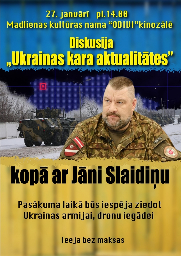 Diskusija Ukrainas kara aktualitātes Madlienā plakāts 27.01.2024.