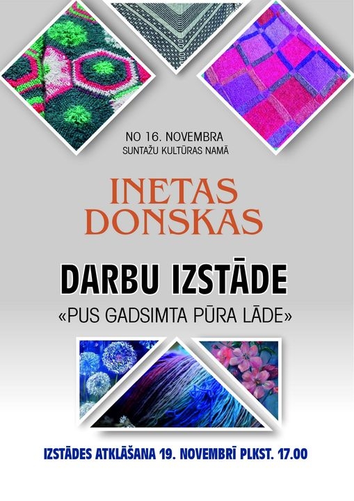 Afiša: No 16. novembra Suntažu Kultūras namā Inetas Donskas darbu izstādes ''PUS GADSIMTA PŪRA LĀDE''