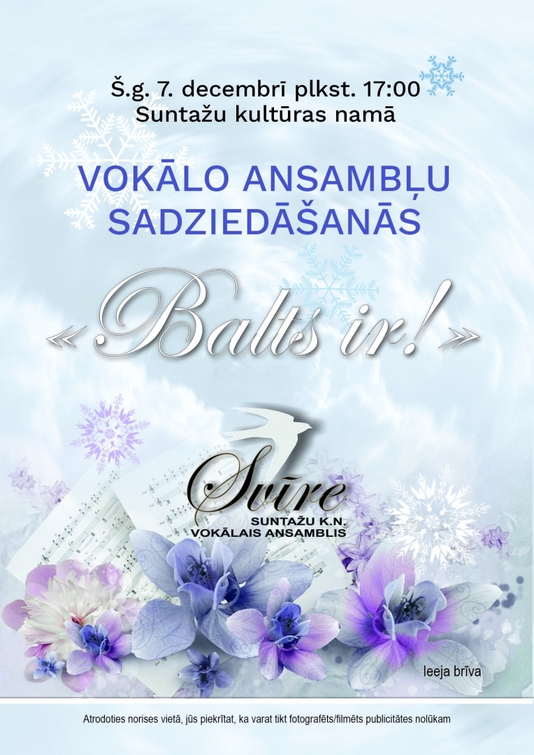 Vokālo ansambļu sadziedāšanās BALTS IR! 7. decembrī pl.17.00 Suntažu Kultūras namā
