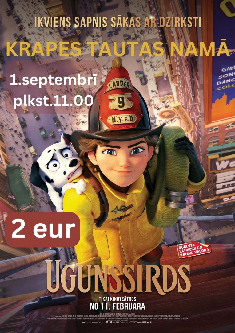 Kinofilma bērniem UGUNSSIRDS Krapē 01.09.2024.
