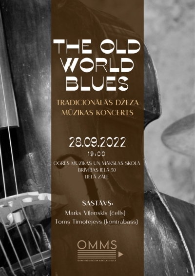 "The Old World Blues" koncerts Ogres Mūzikas un mākslas skolā