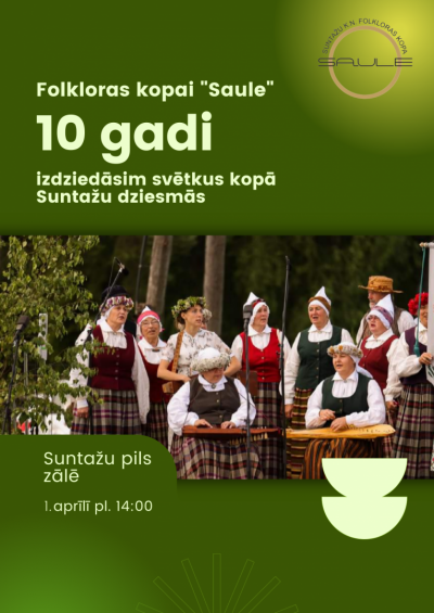 Folkloras kopas “Saule” 10 gadu jubilejas pasākums Suntažos