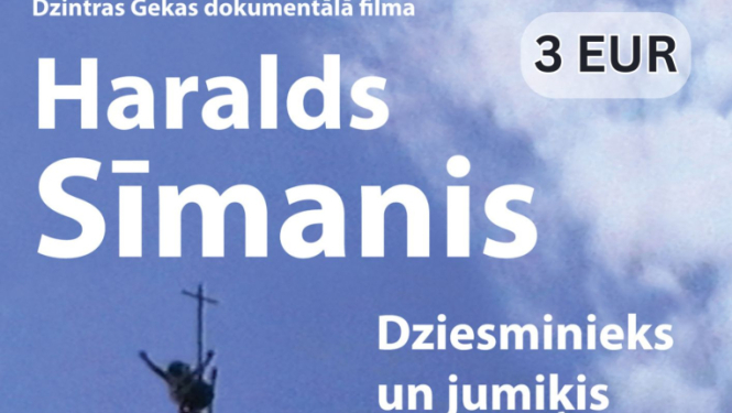 Afiša filmai par Haraldu Sīmani - dziesminieku un jumiķi.