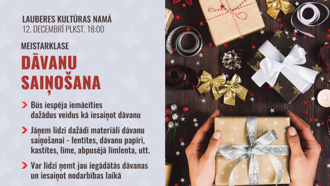 Lauberes Kultūras namā 12. decembrī plkst. 18.00 meistarklase – dāvanu saiņošana