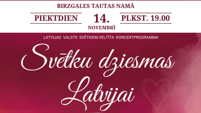 Birzgales Tautas namā piektdien, 14. novembrī, plkst. 19.00 ”Svētku dziesmas Latvijai”