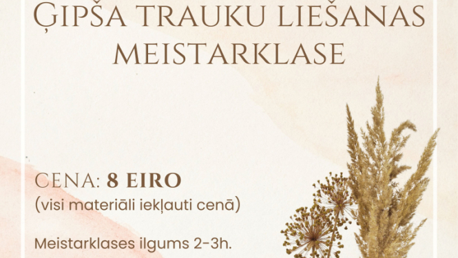 15. jūnijā plkst. 12.00 Jumpravas pagasta Kultūras namā Ģipša trauku liešanas meistarklase