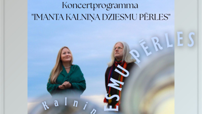 Koncertprogramma "Imanta Kalniņa dziesmu pērles" Mazozolu pagasta kultūras namā 16. maijā plkst. 18.00