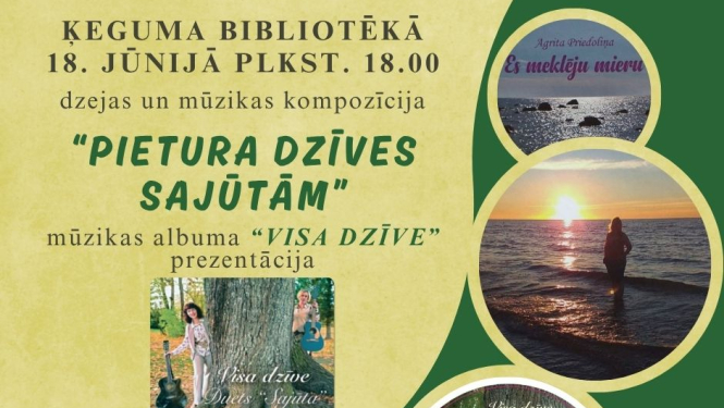 Dzejas un mūzikas kompozīcija "Pietura dzīves sajūtām" 18. jūnijā plkst. 18.00 Ķeguma bibliotēkā
