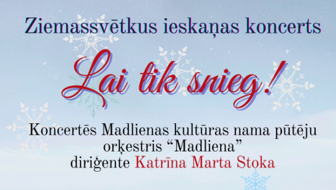 Ziemassvētku ieskaņas koncerts “Lai tik snieg”