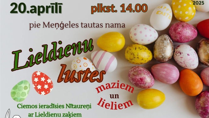 Lieldienu lustes pie Meņģeles tautas nama 20. aprīlī plkst. 14.00