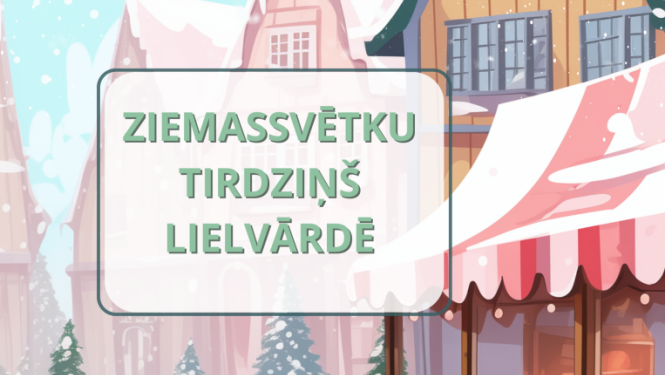 Ziemassvētku tirdziņš Lielvārdē 20.decembrī no pl.16.00 līdz 20.00 Lāčplēša laukumā