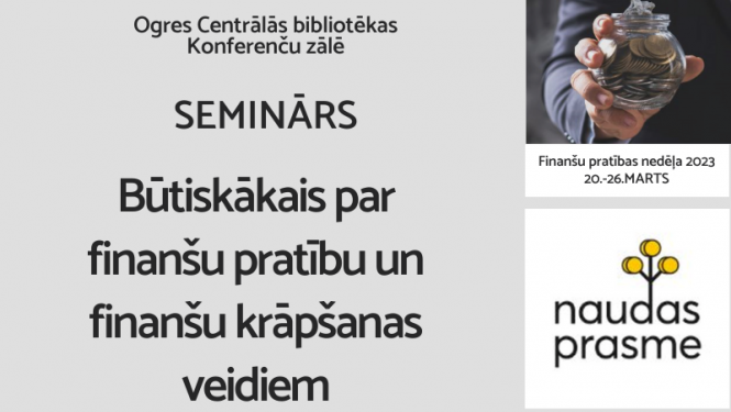 Ogres Centrālā bibliotēka aicina uz finanšu pratības semināru