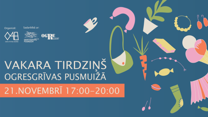 Afiša vakara tirdziņam Ogresgrīvas pusmuižā 