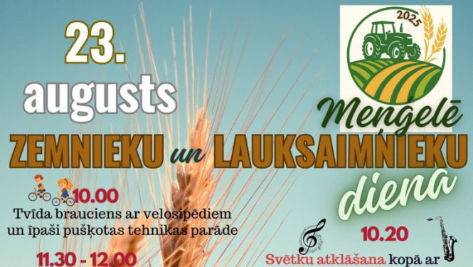23. augusts - Zemnieku un lauksaimnieku diena Meņģelē