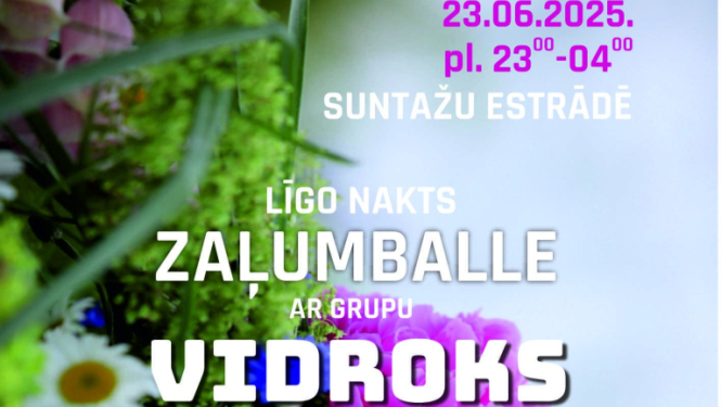 Līgo  nakts zaļumballe ar grupu VIDROKS Suntažu estrādē 23. jūnijā no plkst. 23.00 līdz 4.00