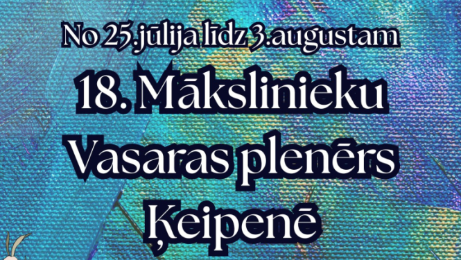 Astoņpadsmitais mākslinieku vasaras plenērs Ķeipenē no 25. jūlija līdz 3. augustam Ķeipenē